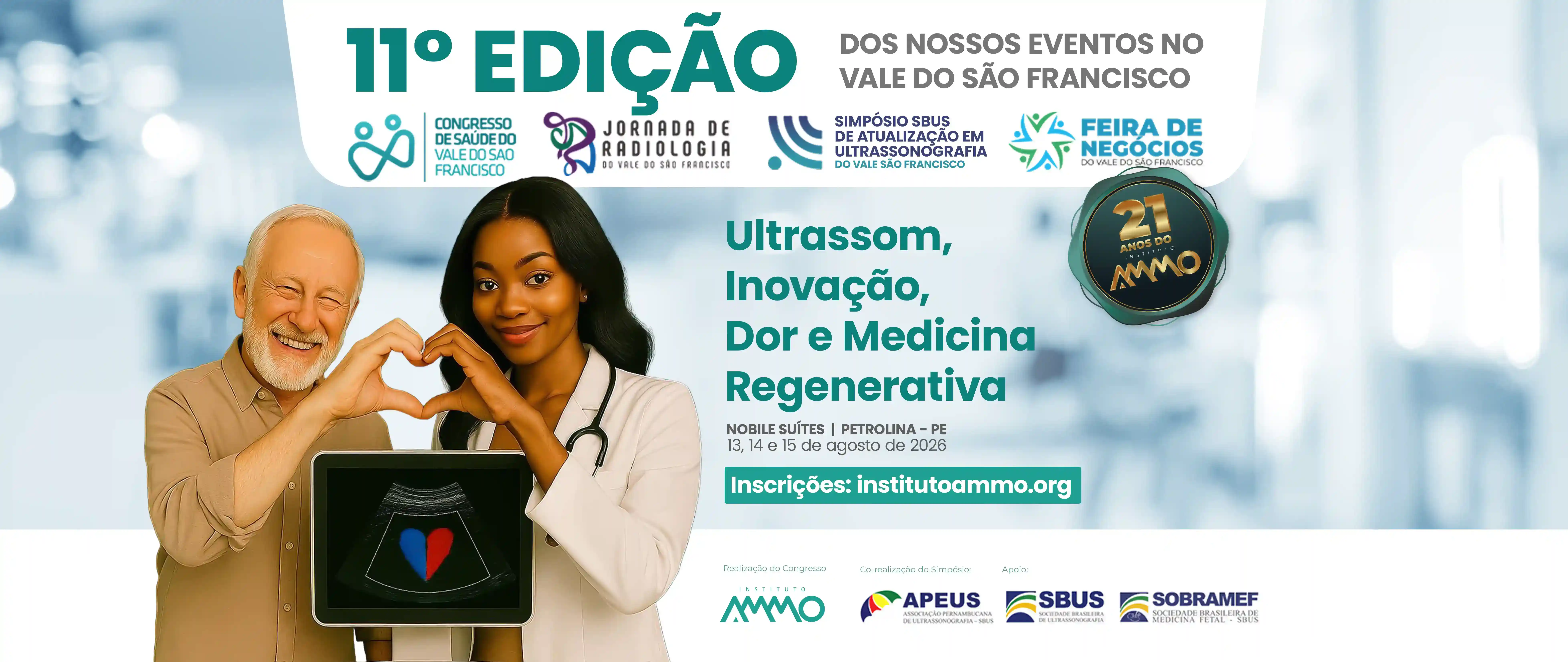 11ª edição Evento Anual - VII Congresso de Saúde, X Jornada de Radiologia, VI Simpósio SBUS de Ultrassonografia, IX Feira de negócios para Profissionais da Saúde - do Vale do São Francisco